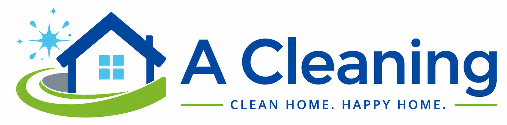 A Cleaning — Clean Home. Happy Home.